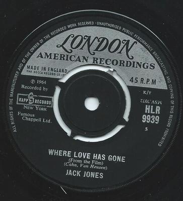 7-tums Skiva JACK JONES - Where Love Has Gone HLR9939 London Records 1966 Storbritannien Soundtracks & Musikaler Begagnad