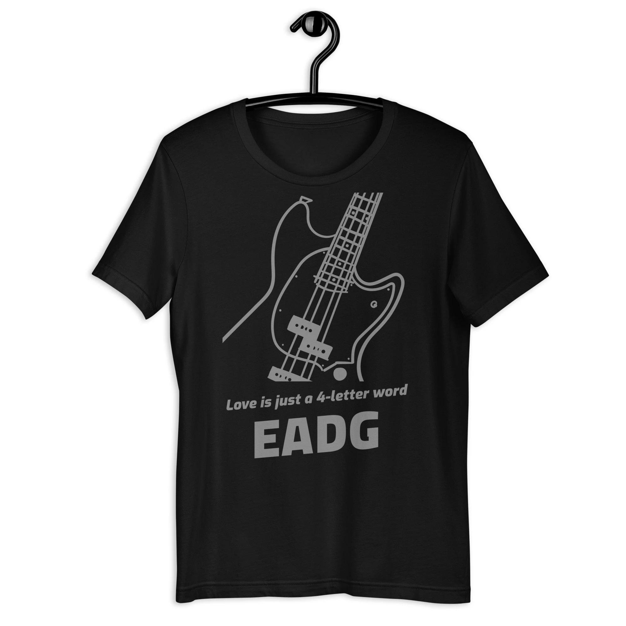 

Men s Women s Unisex Guitar Music T-ShirtLove Is Just A 4-letter Word: EADG Funny Bass Guitar Valentine s Shirt L