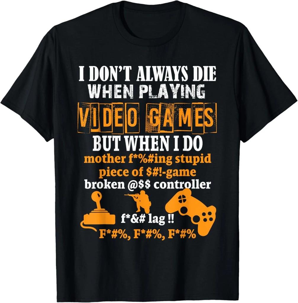 Video Games T- Shirt Funny Gamer Tee for Console Gaming Fans T- Shirt