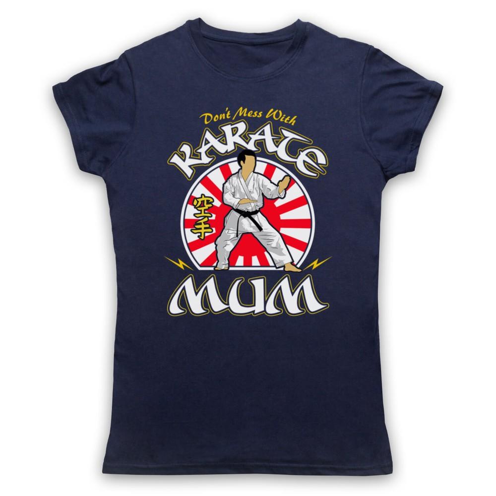 Don T Mess With Karate Mum Martial Arts Expert Mens And Womens T-Shirt 2XL