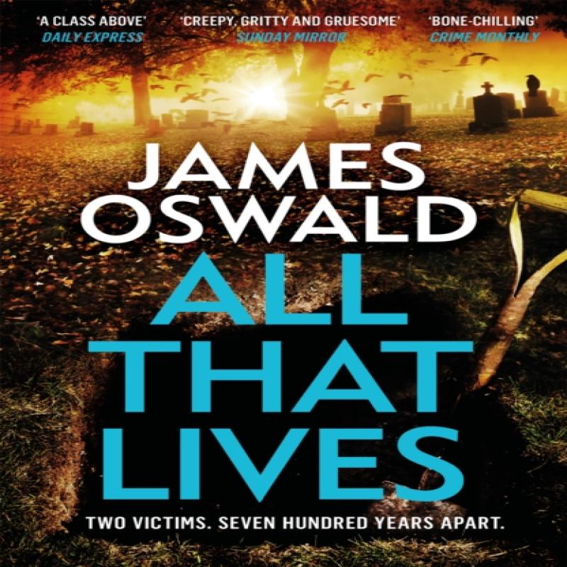 All That Lives by James Oswald Paperback Book 9781472276254
