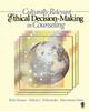 The Culturally Relevant Ethical Decision-Making In Counseling Book