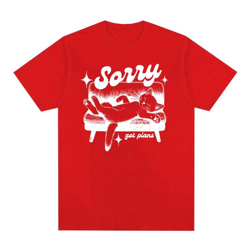Sorry Got Plans Funny Cat Meme Vintage Graphic T Shirts Men Women's Fashion Trend Tops T-shirt Summer Casual 100% Cotton T Shirt