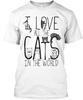 I Love All The Cats T shirt Made in the USA Size S to 5XL