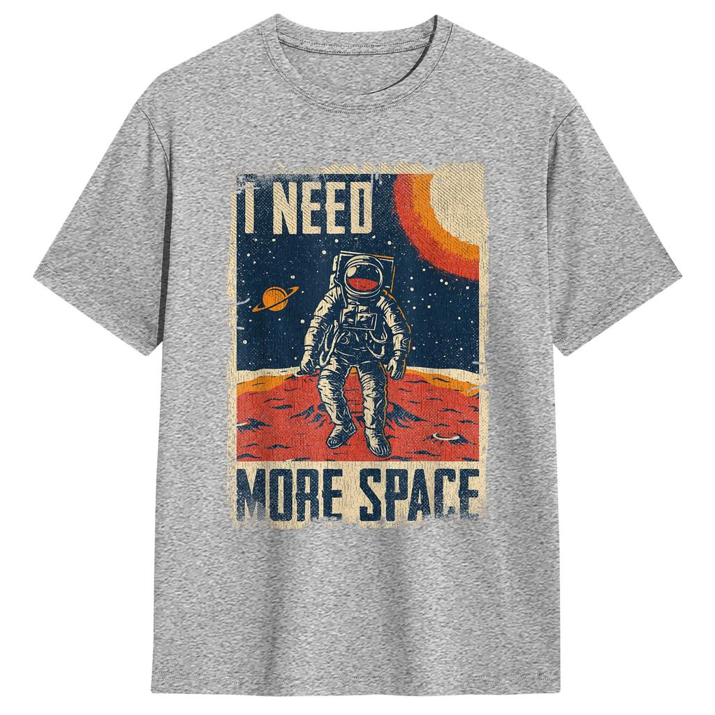 Funny Quote Space Unisex Astronaut Retro I Need More Space Unisexs T Shirts Fashion Tee Shirt Short Sleeve Crew Neck Cotton TShirt
