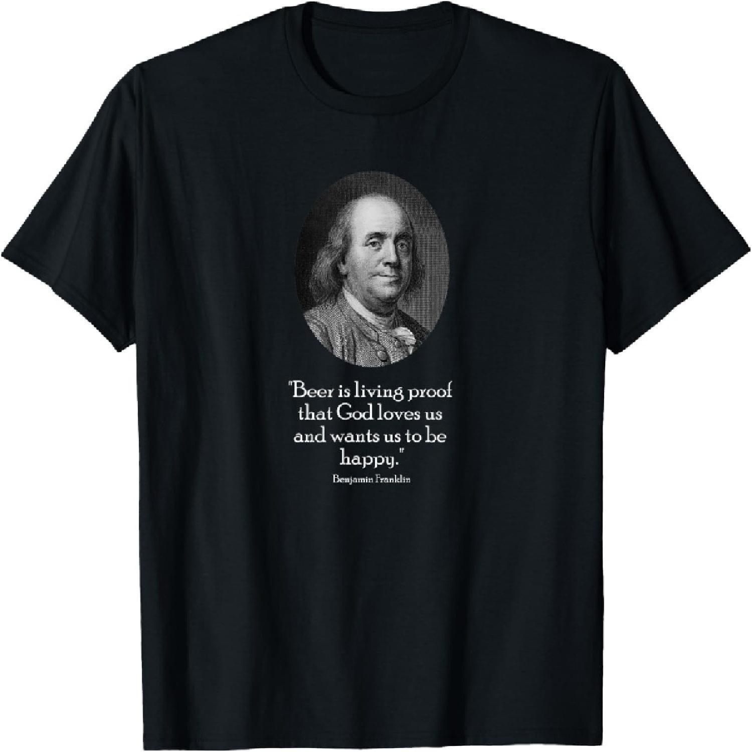 Ben Franklin and Quote About Beer T-Shirt T-Shirt S