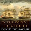 By the Mast Divided by David Donachie Paperback Book 9781493073979