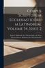 Het Boek Corpus Scriptorum Ecclesiasticorum Latinorum, Volume 34, Issue 2