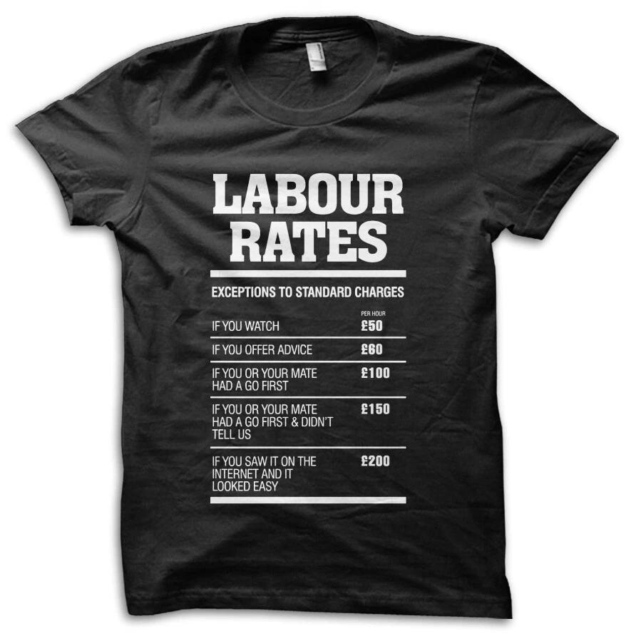 Labour Rates Mens funny gift mechanic electrician plumber builder tshirt 9222 XXXXL