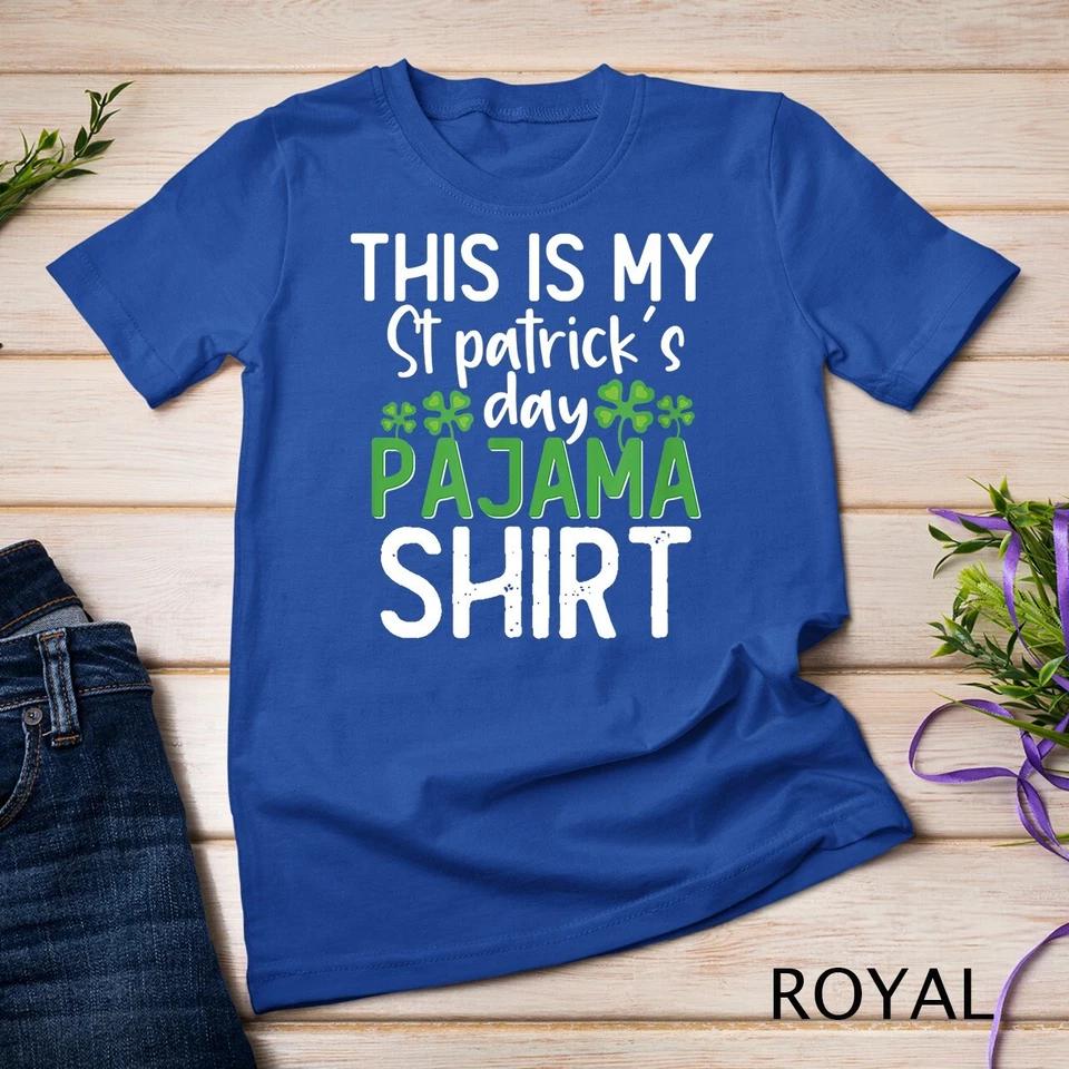 This Is My St Patricks Day Pajama Classic TShiirt Unisex T-shirt 5 S