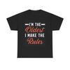 I'm The Oldest I Make The Rules Graphic T Shirt Mens Womens Tees Top Funny Unisex Heavy Cotton Tee