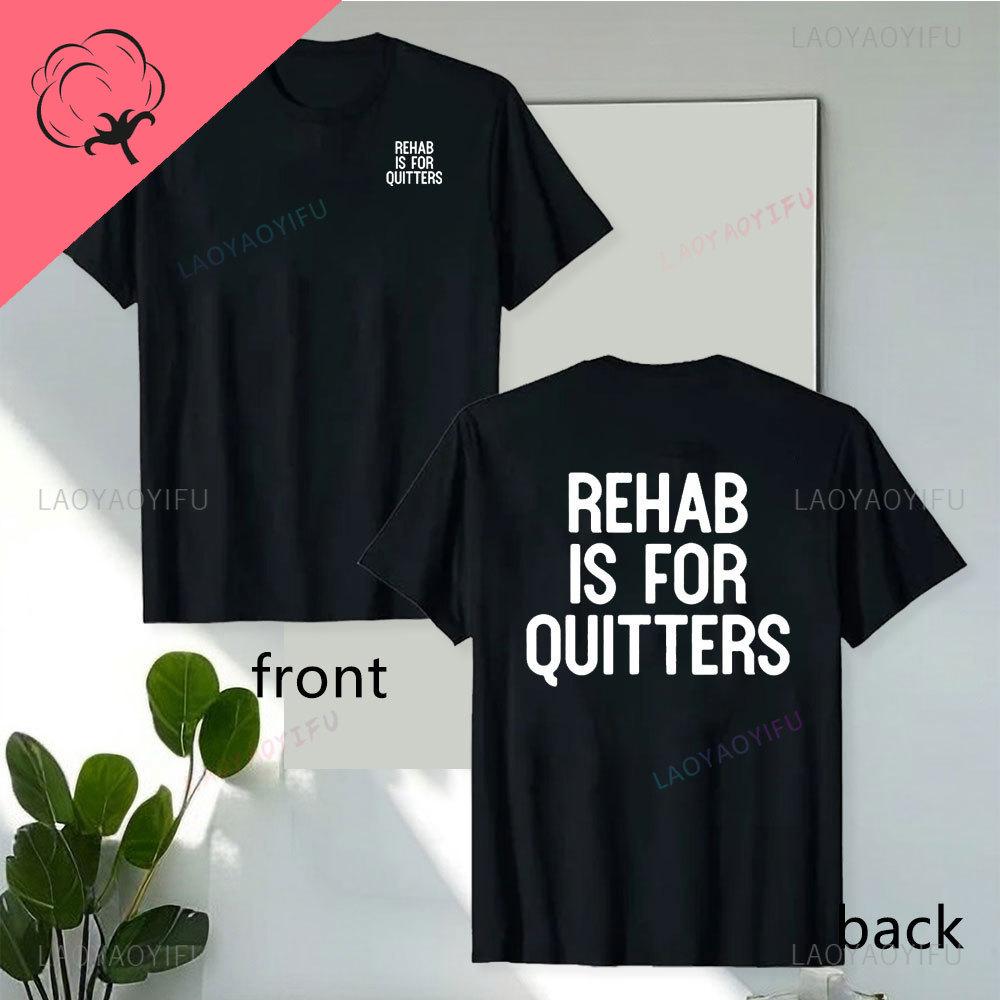 Rehab je pro zbabělce Potiskovaná trička Bavlna Kulatý výstřih Krátký rukáv Pánské tričko Módní oblečení Ležérní Streetwear Trička