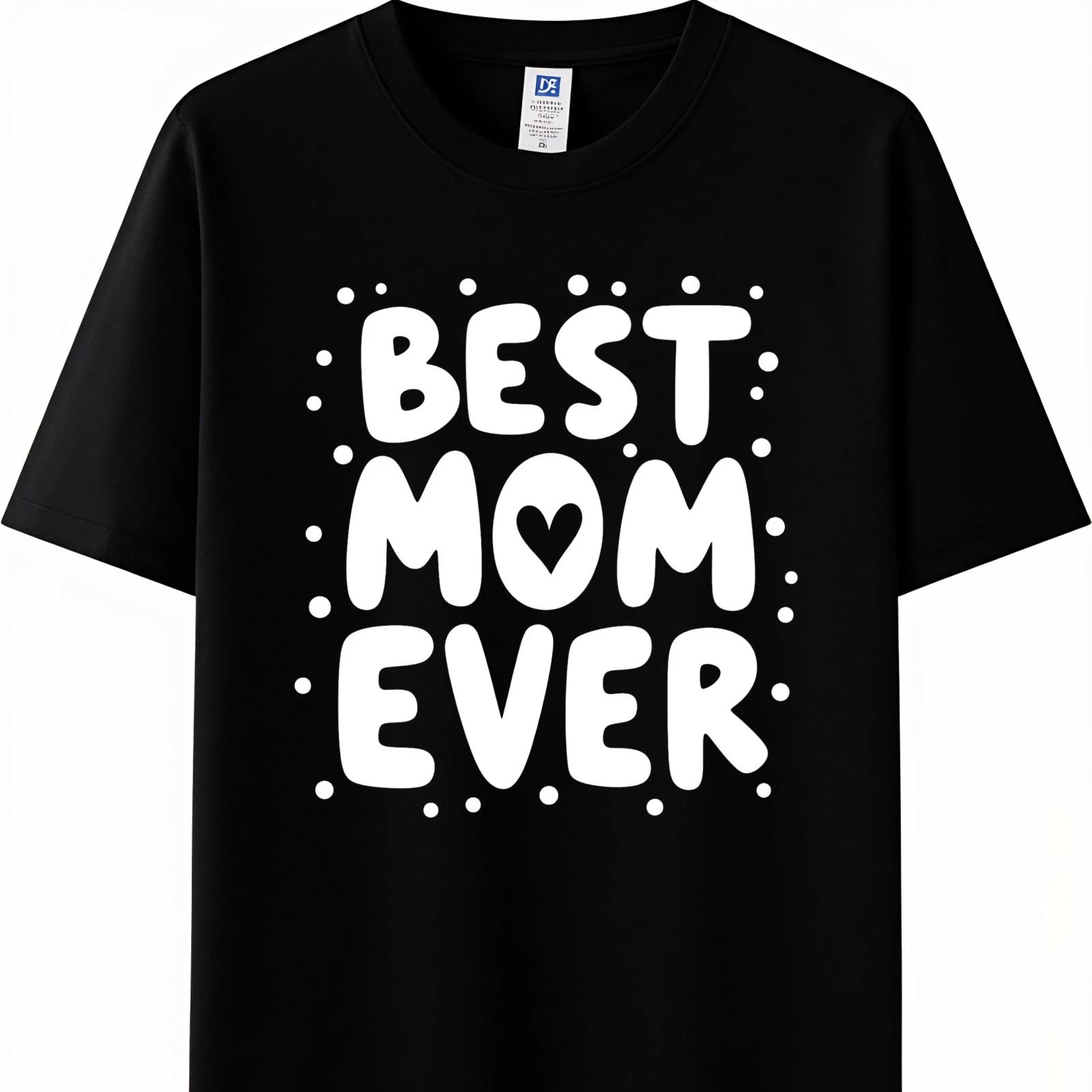 Unisex Best Mom Ever Cute Heart Graphic T-Shirt | Cute Mother s Day Cotton Tee M