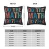 Pillow Case Do The Math 67 Meme Funny Six Seven Polyester Pillow Cover Vintage Cushion Cover Design For Sofa Car Home Decor
