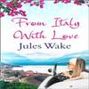 From Italy With Love by Jules Wake Paperback Book 9780008126346