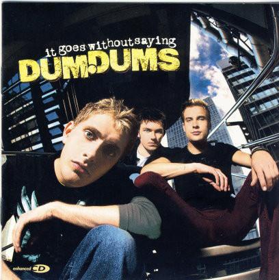 

CD DUM DUMS - It Goes Without Saying VICP61191 Good Behaviour 2000 Japan ObiRock Used