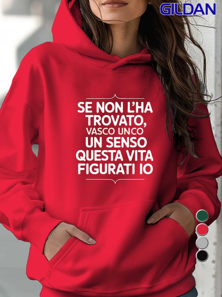 Italian Vasco Life Quote women's hoodies