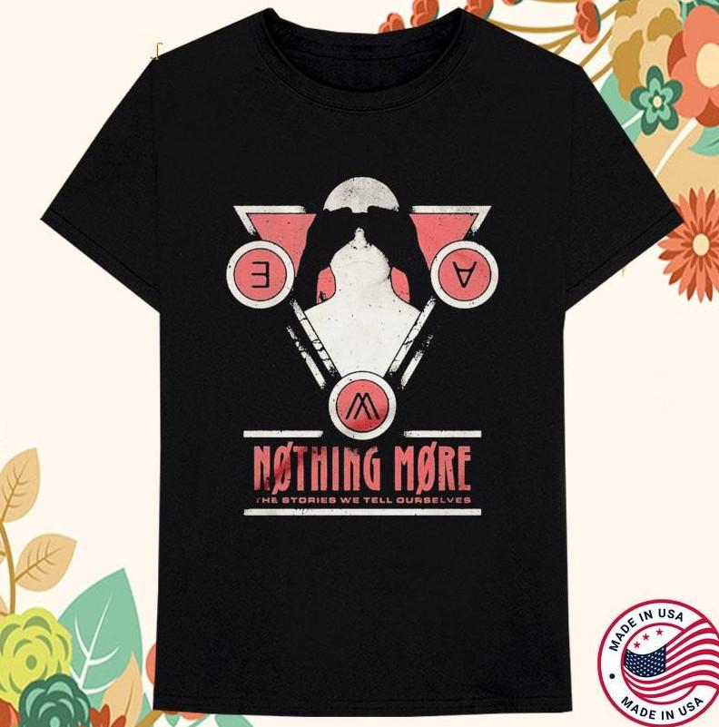 Nothing More The Stories We Tell Ourselves T-shirt size S-5XL XXL