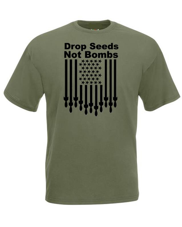 Adults Drop Seeds Not Bombs AntiWar Huunisexitarian Unisex Olive TShirt 2XL