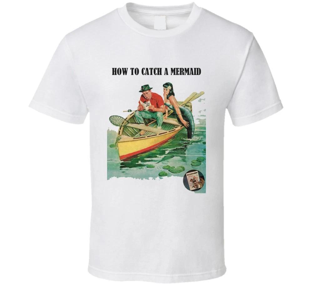 How To Catch A Mermaid T Shirt White Retro Vintage Fishing Gift Tee Ad 50s 60s 2XL