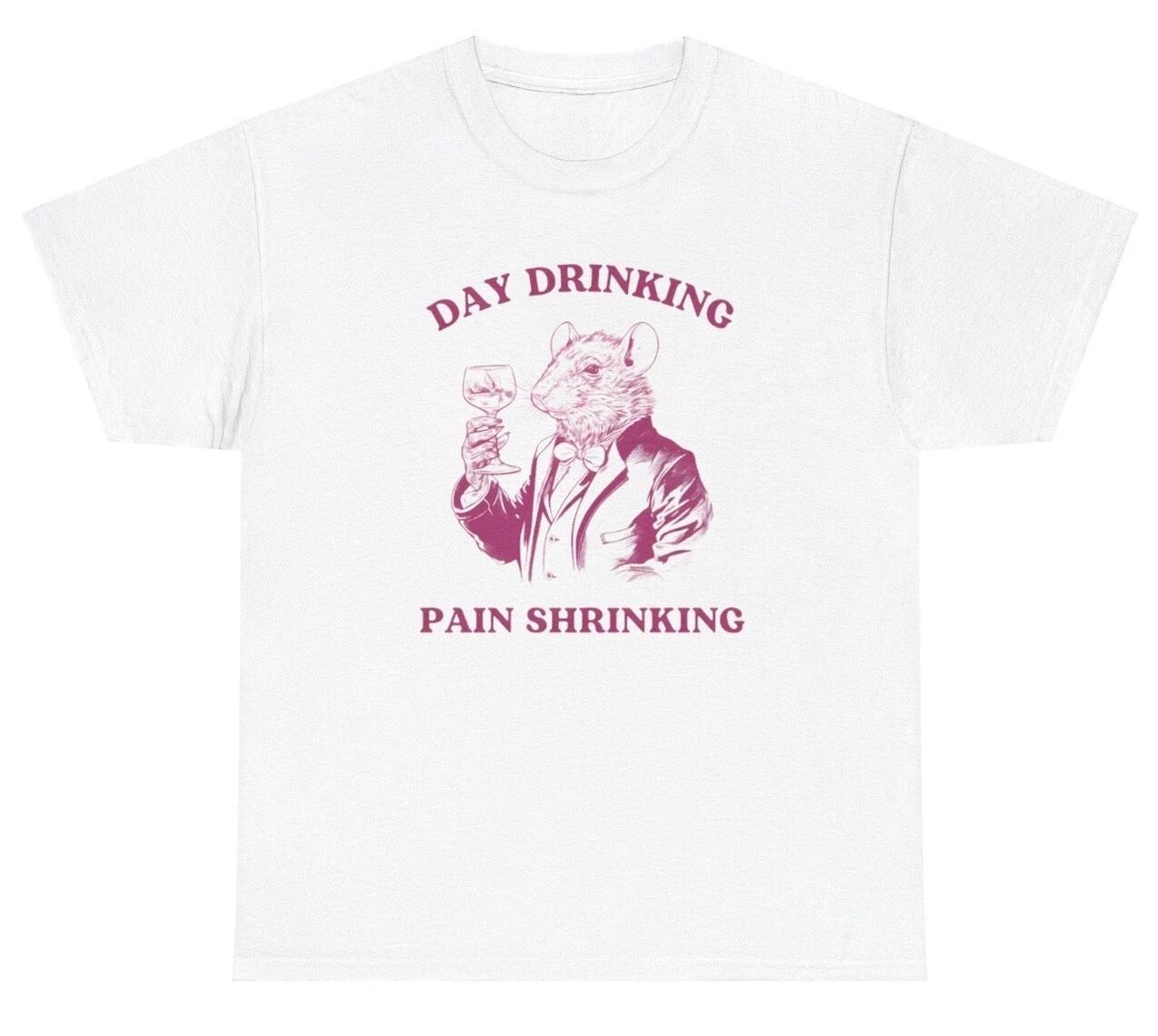 

Day Drinking Pain Shrinking Mouse T Shirt Funny Sarcastic Alcohol Humor Tee L