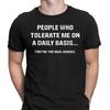 People Who Tolerate Me On A Daily Basis Sarcastic Sarcasm Funny T Shirt Vintage Washed Fashion Casual Slightly Versatile
