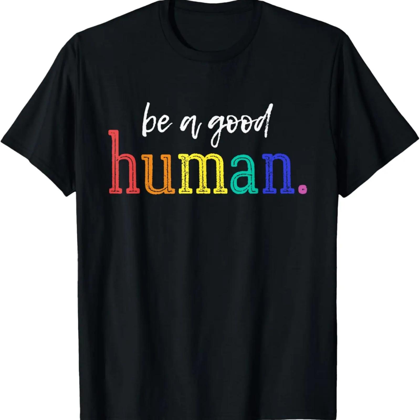 

Vintage Tee Be A Good Human Positive Message T Shirt Saying T-Shirt XXXXXL
