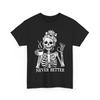 Camiseta da Mulher Esqueleto, Coque Bagunçado Bebendo Café Mulheres Nunca Melhor Camiseta Unisex