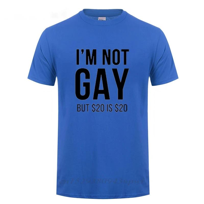 I'm Not Gay But 20  Is 20  Funny T-shirt For Man Bisexual Lesbian LGBT Gay Pride Birthdays Party Gifts Cotton T Shirt