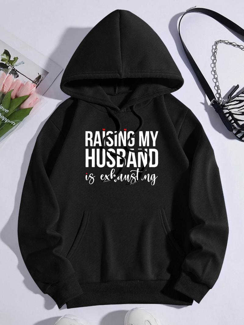 

Raising My Husband Printed Hoodies Womens Comfortable Soft Hoody Street Loose Pullovers Winter Fleece Warm Woman Sweatshirt 2XL
