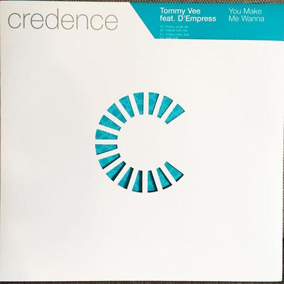 Disque 12 pouces TOMMY VEE, D-EMPRESS - You Make Me Wanna 12CREDDJ038 Credence 2003 UK Dance & Electronica Occasion