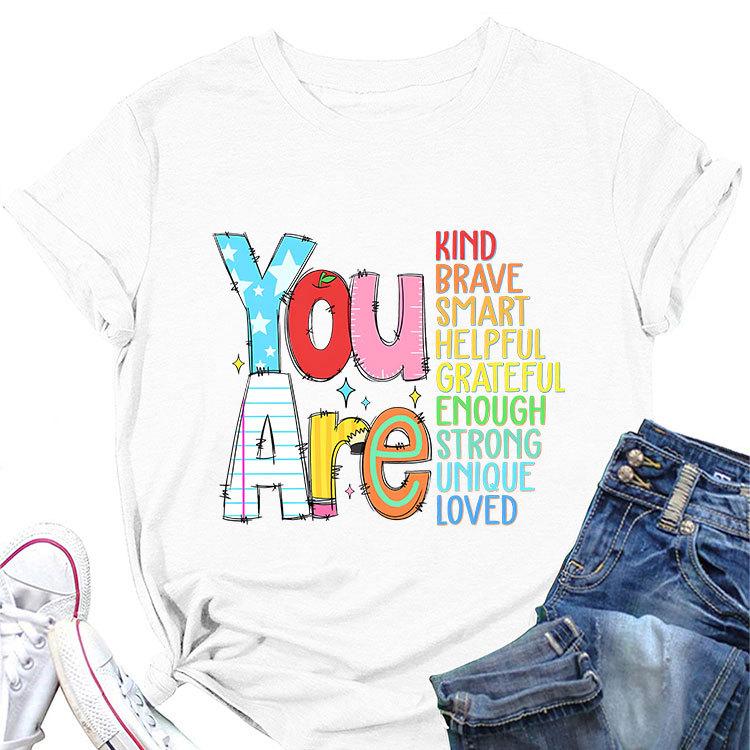 Summer New Short Sleeve Tshirt You Are Kind Brave Smart Print Loose Casual Round Neck Top Womens Fashion Allmatch Pullover