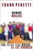 The No More Bullies : For Those Who Wound or Are Wounded Book