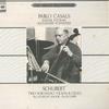LP Record PABLO CASALSEUGENE ISTOMINALEZAND  SchubertTrio For Pianoviolin  Ch 20AC1868 CBS SONY 1984 Japan Obi Classical Used