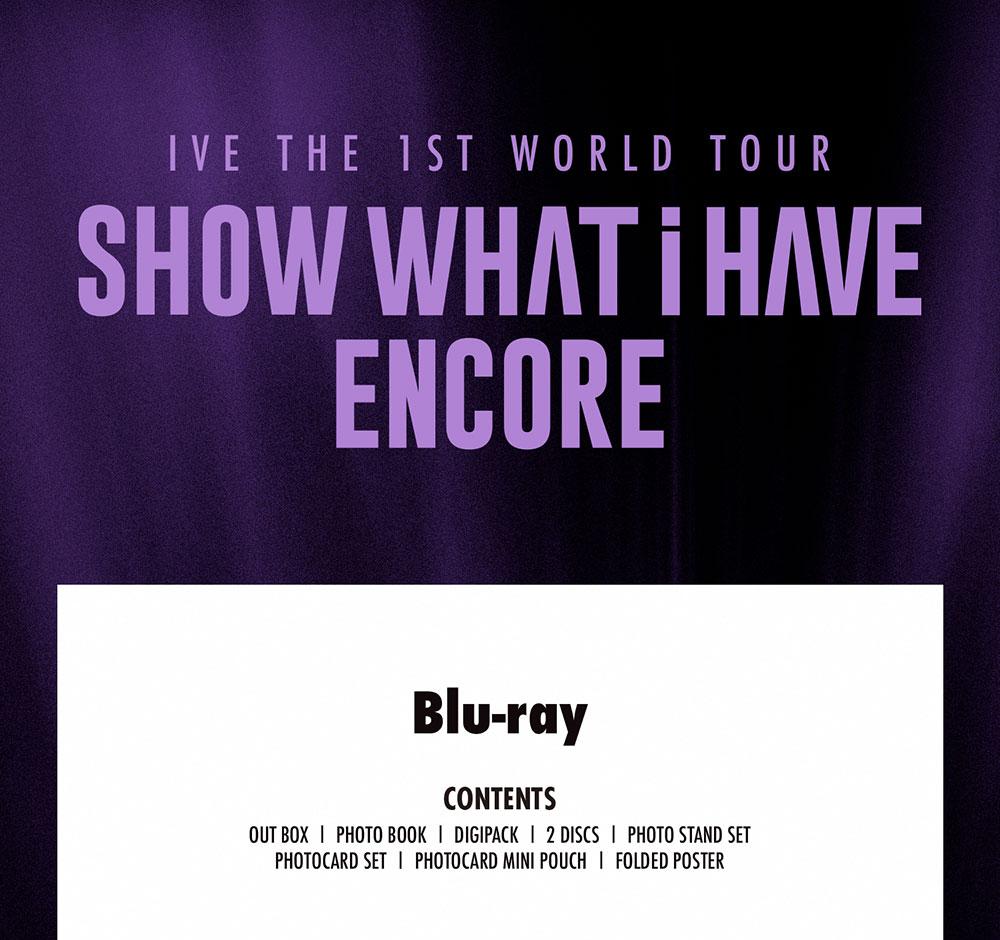 (Blu-ray) IVE - THE 1ST WORLD TOUR [SHOW WHAT I HAVE - ENCORE]