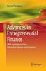 The Advances In Entrepreneurial Finance : With Applications from Behavioral Finance and Economics Book