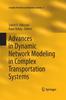 The Advances In Dynamic Network Modeling In Complex Transportation Systems : 2 Book