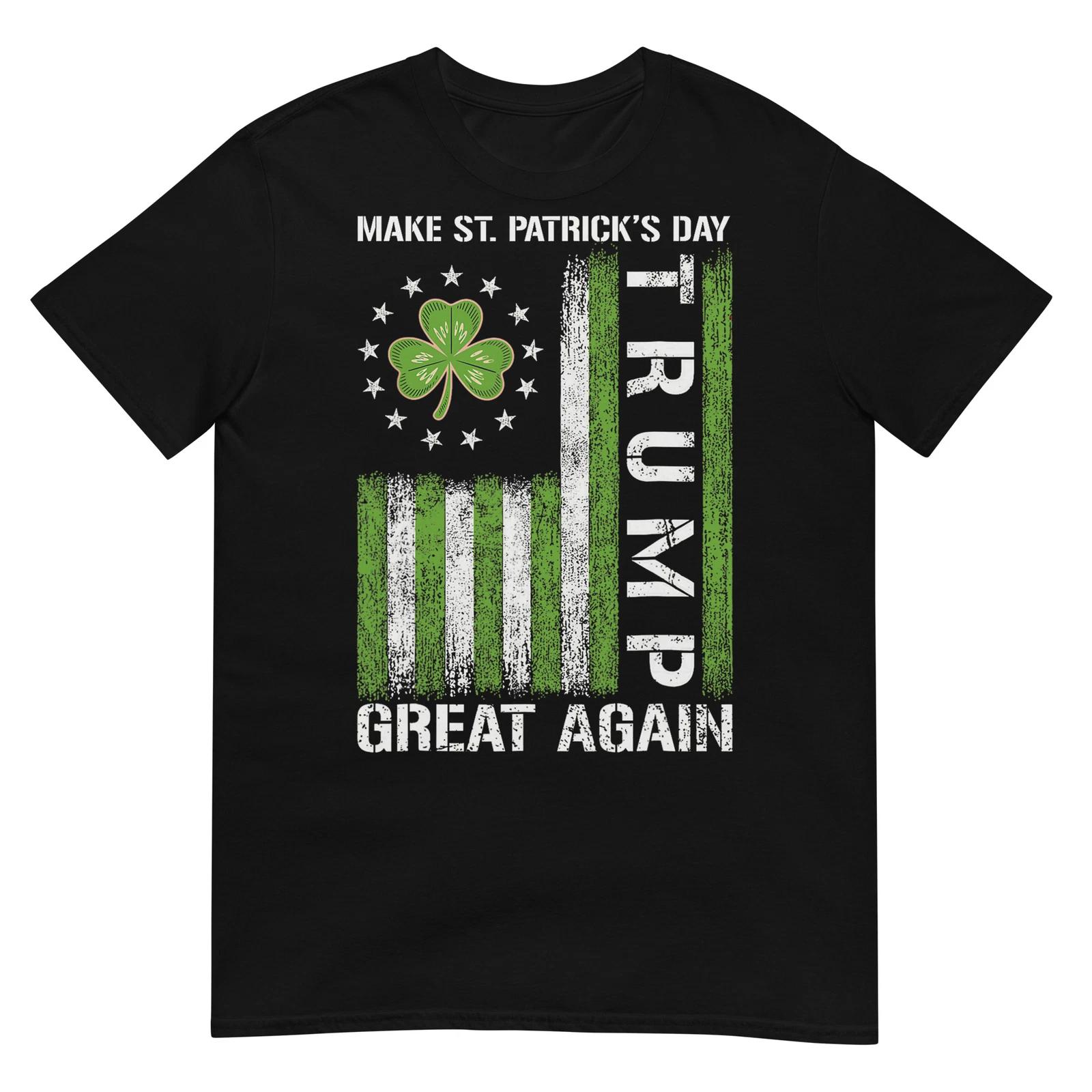 Trump Make Saint Patricks Day Great Again Trump St Patricks T-Shirt 3XL