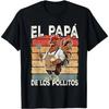 Cotton El Papa De Lo Pollitos Funny Spanish Dia Del Padre T-Shirt