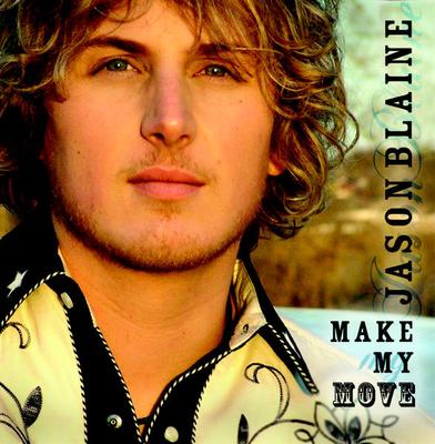 CD JASON BLAINE - Make My Move  KECCD9299 KOCH Entertainm 2008 Kanada Country Gebraucht