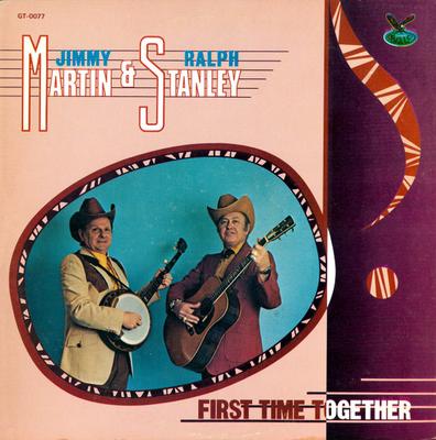 LP Record JIMMY MARTIN, RALPH STANLEY - First Time Together GT0077 GUSTO 1980 US Folk Used