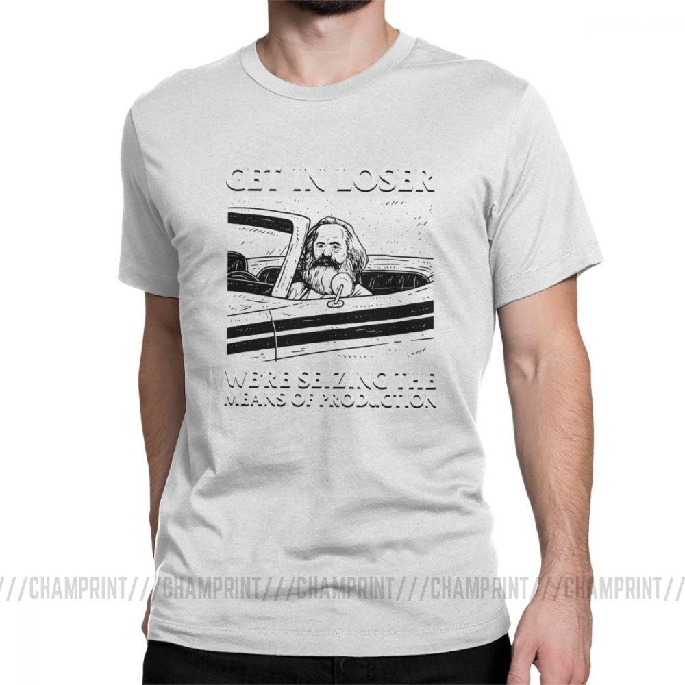 Get In Loser We Re Seizing The Means Of Production T Shirts Marx Communism Socialism