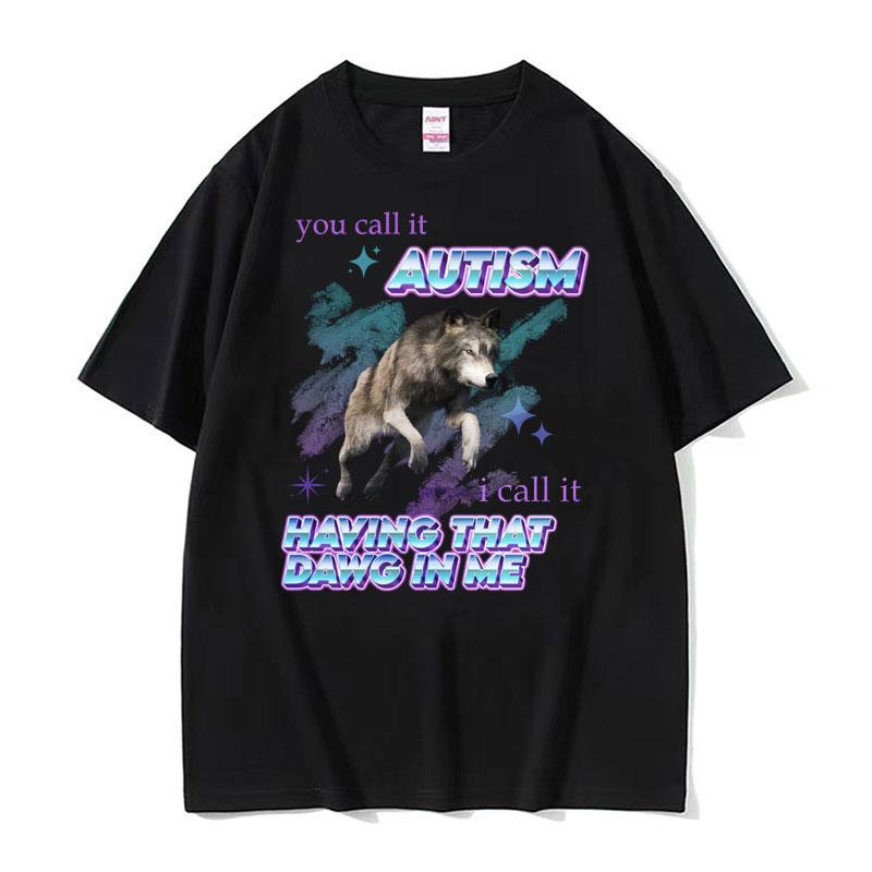 Autistic Funny Skeleton Meme Graphic T Shirt Men Fashion Gothic Retro T Shirts Male ONeck Oversized Short Sleeve Tshirt Unisex