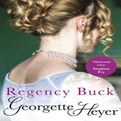 Regency Buck by Georgette Heyer Paperback Book 9780099465584
