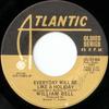 7inch Record WILLIAM BELL  Everyday Will Be Like A Holiday  E OS13154 ATLANTIC US SoulFunk Used