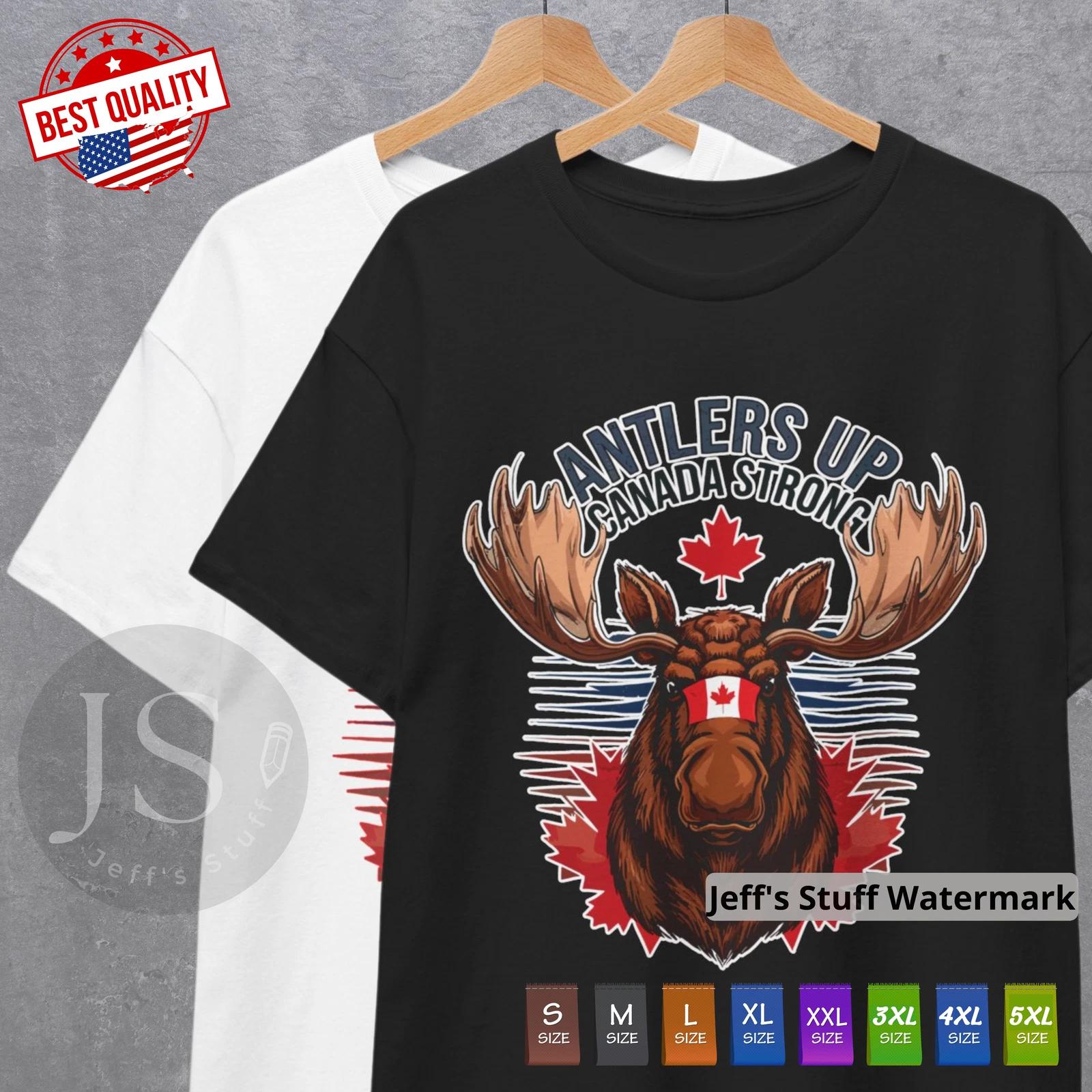 

Antlers Up Canada Strong T-Shirt Elbows Up Canadian Tee North Strong Streetwear 3XL