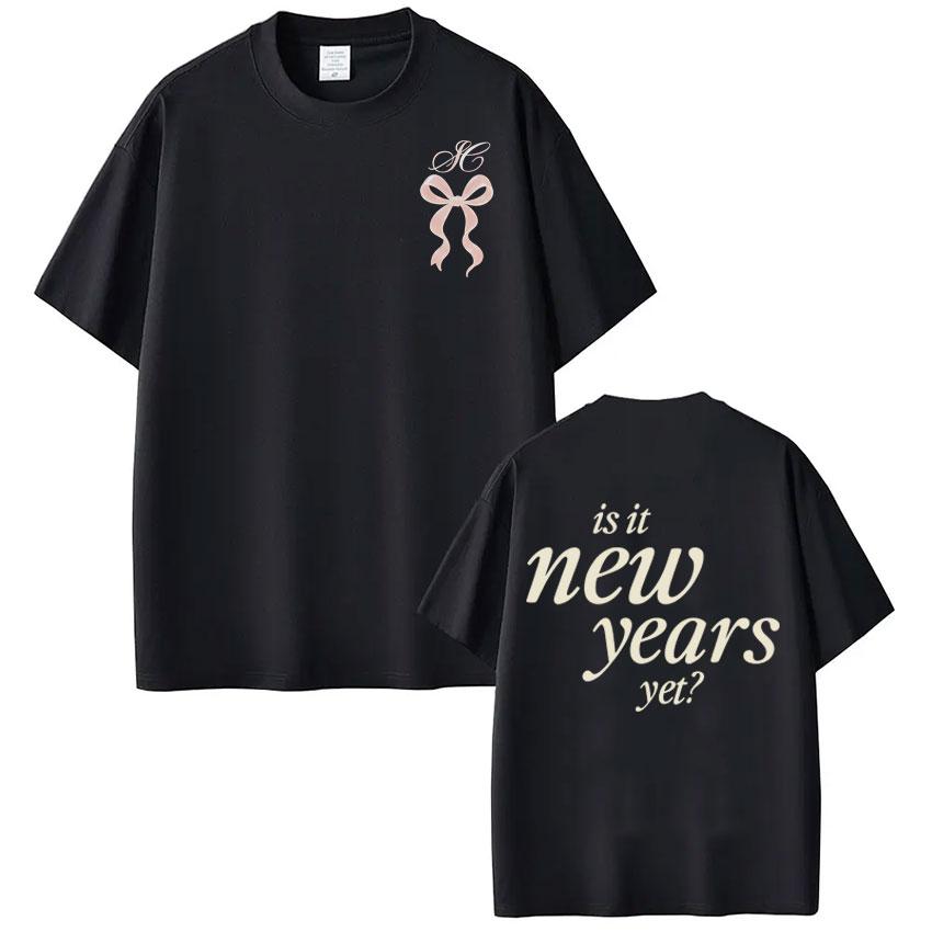 

Sabrina Carpenter Is It New Years Yet Fashion Printed Tshirt Men Women Harajuku Tshirts Loose and Casual Cotton Tshirts Tops ... 5XL