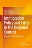 The Immigration Policy and Crisis In the Regional Context : Asian and European Experiences Book