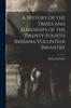 Kniha A History of the Trials and Hardships of the Twenty-fourth Indiana Volunteer Infantry