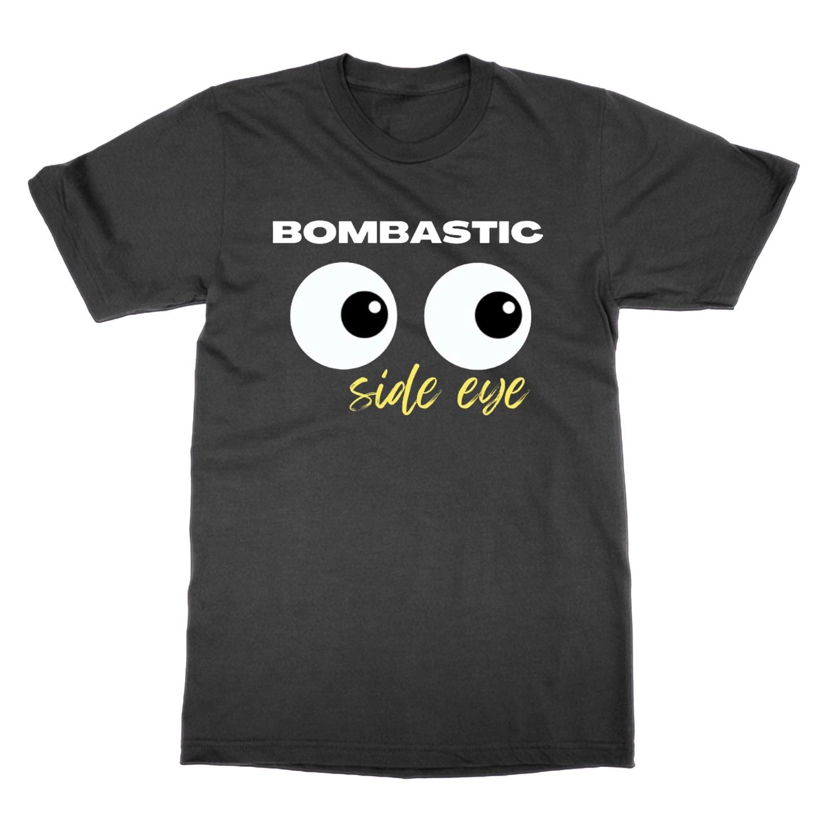 Bombastic Side Eyelet T-Shirt Funny Mem Tee S